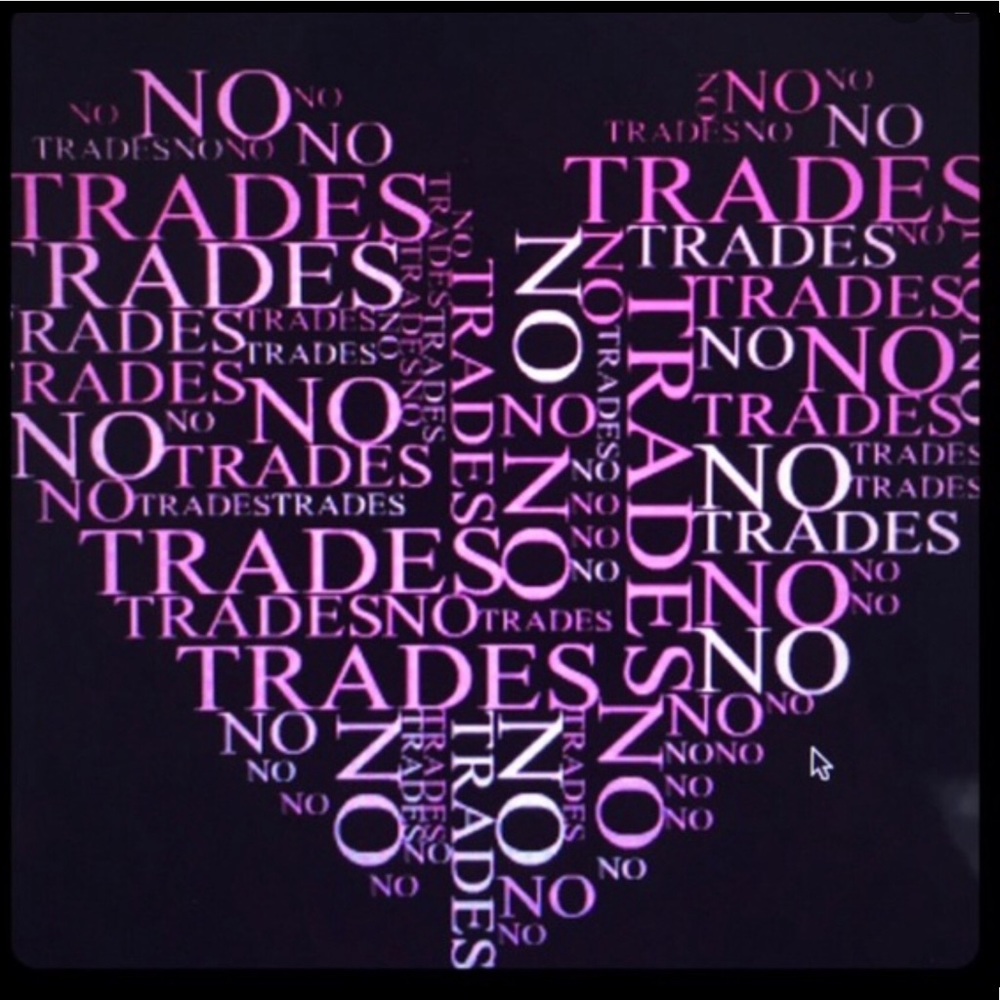 SORRY NO TRADES